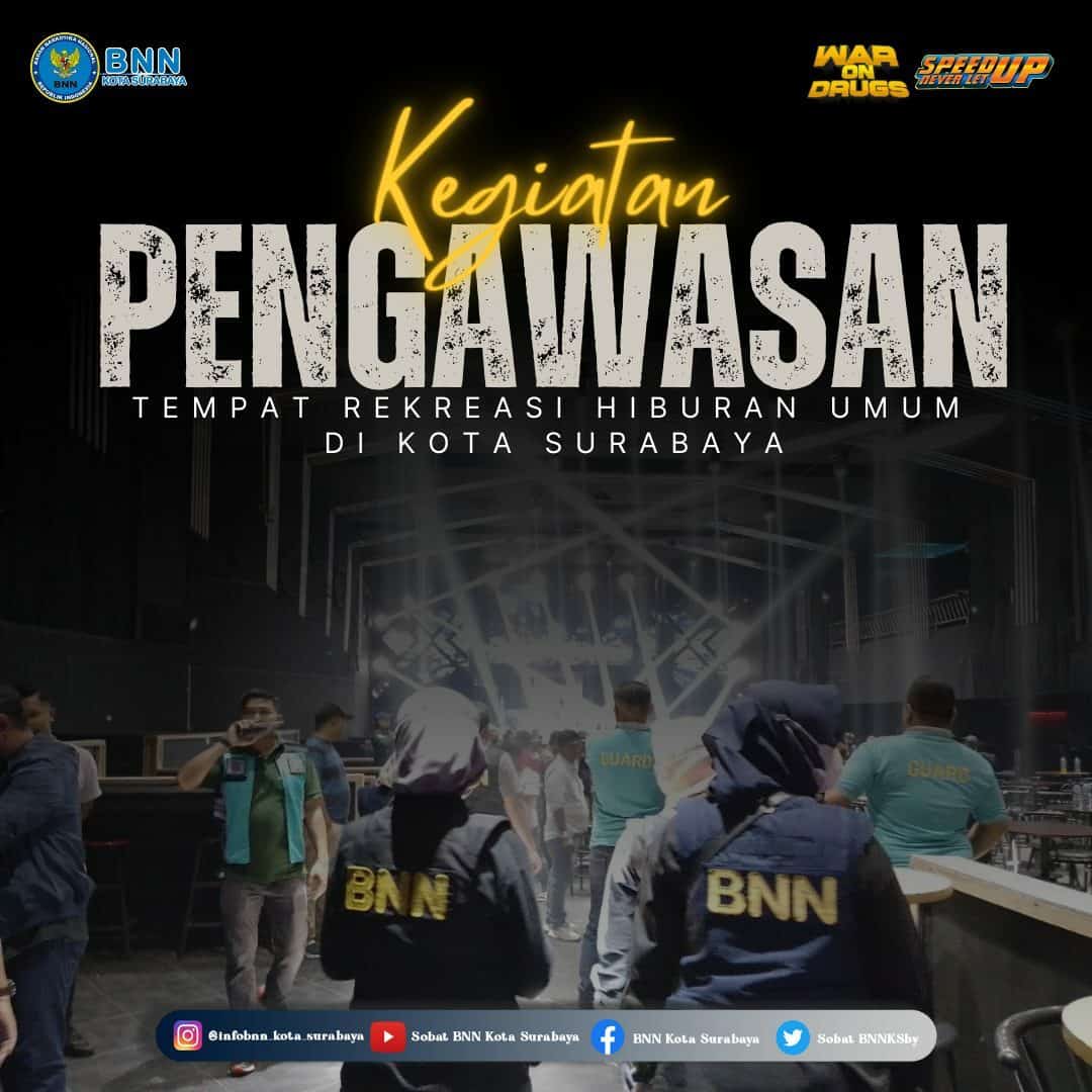 Pemerintah Kota Surabaya bersama BNN Kota Surabaya melaksanakan Kegiatan Pengawasan Tempat Rekreasi Hiburan Umum di Kota Surabaya, kegiatan ini dalam rangka Extraordinary Pemerintah Kota Surabaya bersama BNN Kota Surabaya melaksanakan Kegiatan Pengawasan Tempat Rekreasi Hiburan Umum di Kota Surabaya, kegiatan ini dalam rangka Extraordinary