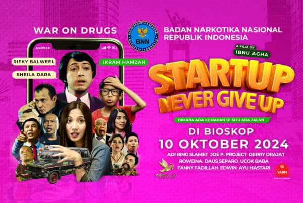 Kepala BNN RI, Marthinus Hukom, memberikan apresiasi setinggi-tingginya kepada film "Start Up Never Give Up" Kepala BNN RI, Marthinus Hukom, memberikan apresiasi setinggi-tingginya kepada film “Start Up Never Give Up”